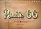 Route 66 - 2451 Meilen Nostalgie (Tischkalender 2022 DIN A5 quer)