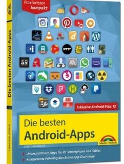 Die besten Android Apps: Für dein Smartphone und Tablet - aktuell zu Android 12, 11, 10 und 9